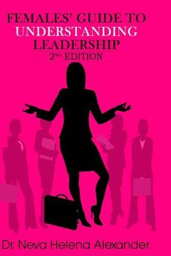 portada Females' Guide to Understanding Leadership (en Inglés)