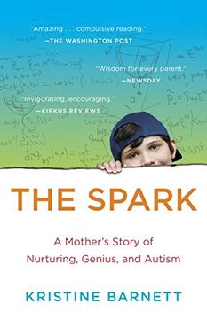 portada The Spark: A Mother's Story of Nurturing, Genius, and Autism (in English)