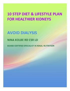 portada 10 STEP DIET & LIFESTYLE PLAN FOR HEALTHIER KIDNEYS: AVOID DIALYSIS
