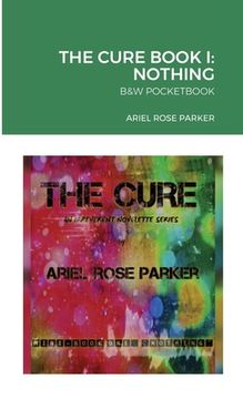 portada THE CURE - An Irreverent Novelette Series -: Mini-Book One (in English)