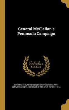 portada General McClellan's Peninsula Campaign (en Inglés)