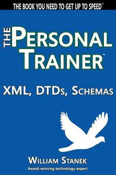 portada XML, DTDs, Schemas: The Personal Trainer (en Inglés)