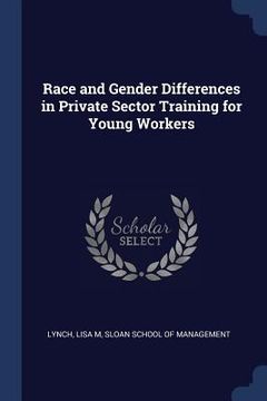 portada Race and Gender Differences in Private Sector Training for Young Workers (in English)