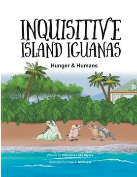 portada Inquisitive Island Iguanas: Hunger & Humans