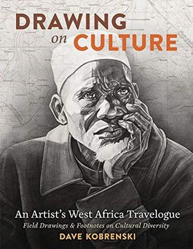 portada Drawing on Culture: An Artist’S West Africa Travelogue (en Inglés)