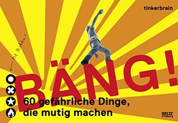 portada Bäng! 60 Gefährliche Dinge, die Mutig Machen (en Alemán)