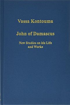 portada John of Damascus: New Studies on His Life and Works (en Inglés)