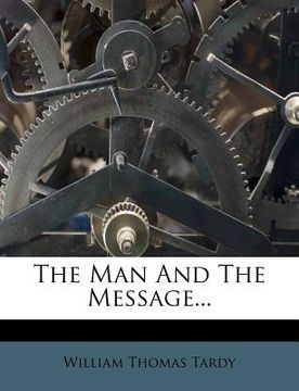 portada the man and the message... (en Inglés)