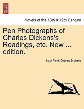 portada pen photographs of charles dickens's readings, etc. new ... edition. (in English)