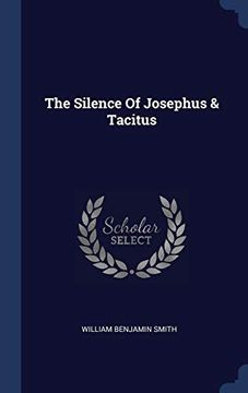 portada The Silence of Josephus & Tacitus (en Inglés)