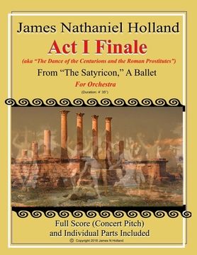 portada Act I Finale from The Satyricon, A Ballet: For Orchestra (aka The Dance of the Centurions and the Roman Prostitutes) (in English)