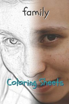 portada Family Coloring Sheets: 30 Family Drawings, Coloring Sheets Adults Relaxation, Coloring Book for Kids, for Girls, Volume 6 (en Inglés)