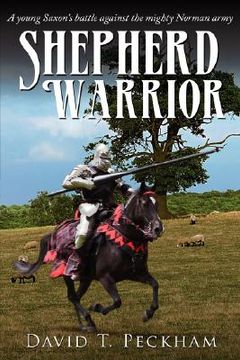 portada shepherd warrior: a young saxon's battle against the mighty norman army (en Inglés)