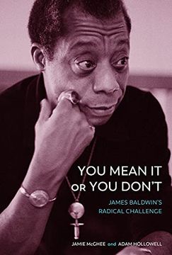 portada You Mean it or you Don'T: James Baldwin'S Radical Challenge (en Inglés)