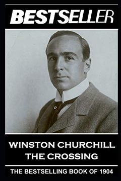 portada Winston Churchill - the Crossing: The Bestseller of 1904 (The Bestseller of History) (in English)
