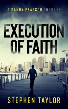 portada Execution of Faith (a Danny Pearson Thriller) (en Inglés)