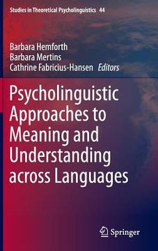 portada Psycholinguistic Approaches to Meaning and Understanding Across Languages (en Inglés)