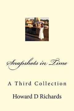 portada Snapshots in Time: A Third Collection (en Inglés)