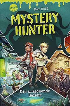 portada Mystery Hunter (1). Die Kriechende Gefahr: Action, Paranormales Abenteuer, Detektivgeschichte ab 8 (en Alemán)