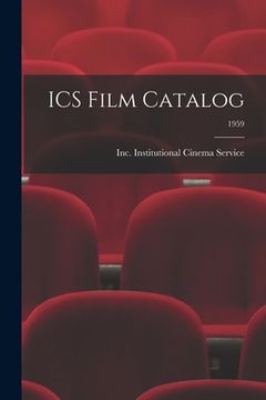 portada ICS Film Catalog; 1959 (en Inglés)