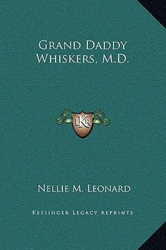 portada grand daddy whiskers, m.d.