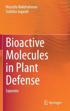 portada Bioactive Molecules in Plant Defense: Saponins (en Inglés)