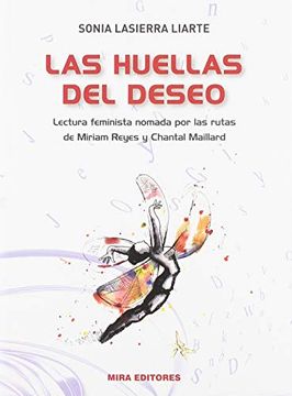 portada Las Huellas del Deseo: Lectura Feminista Nómada por las Rutas de Miriam Reyes y Chantal Maillard