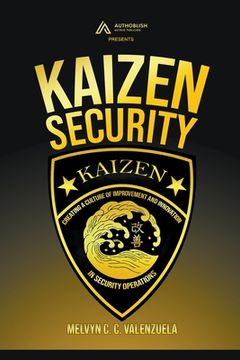 portada Kaizen Security: Creating a Culture of Improvement and Innovation in Security Operations (en Inglés)