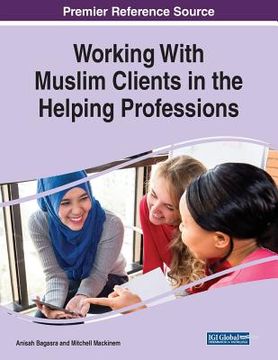 portada Working With Muslim Clients in the Helping Professions
