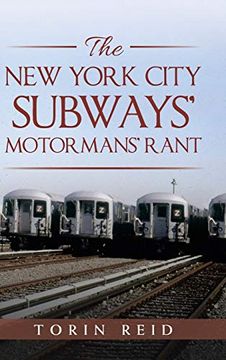 portada The new York City Subways'Motormans'Rant (en Inglés)