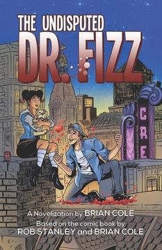 portada The Undisputed Dr. Fizz: (or A Case of Fizz-taken Identity) (in English)