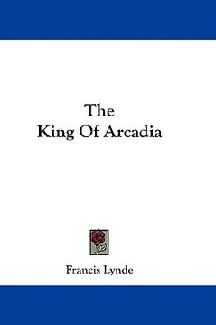 portada the king of arcadia (in English)