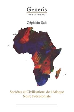 portada Societes et civilisations de L' Afrique Noire precoloniale (en Francés)