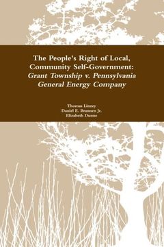 portada The People's Right to Local Community Self-Government: Grant Township v. Pennsylvania General Energy Company