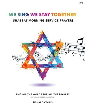 portada We Sing We Stay Together: Shabbat Morning Service Prayers (in English)