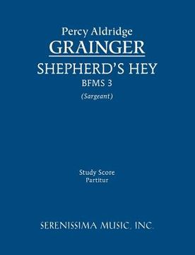 portada Shepherd's Hey, BFMS 3: Study score (en Inglés)