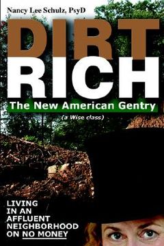 portada dirt rich: the new american gentry