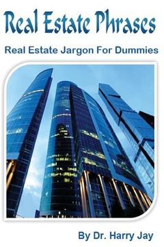 portada Real Estate Phrases: Real Estate Jargon For Dummies (in English)