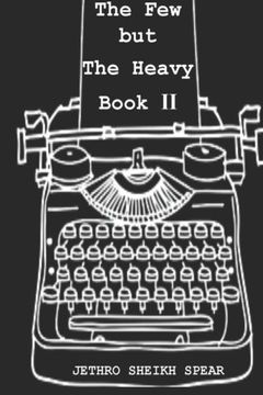 portada The Few But The Heavy: Book 2 (Volume 2)
