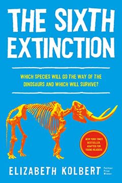 portada The Sixth Extinction (Young Readers Adaptation): An Unnatural History (en Inglés)