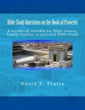 portada Bible Study Questions on the Book of Proverbs: A workbook suitable for Bible classes, family studies, or personal Bible study