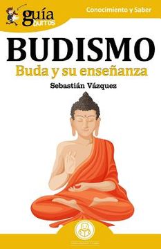 portada Guíaburros Budismo: Buda Y Su Enseñanza (spanish Edition)