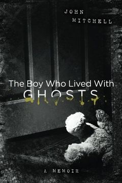 portada The Boy Who Lived with Ghosts: A Memoir