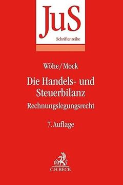 portada Die Handels- und Steuerbilanz: Rechnungslegungsrecht (in German)