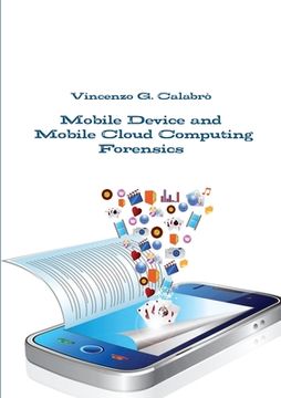 portada Mobile Device and Mobile Cloud Computing Forensics (en Italiano)