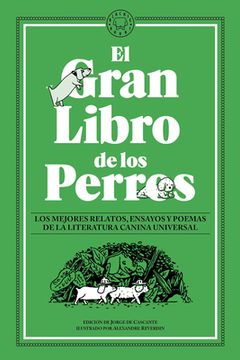 El Gran Libro de Los Perros / The Great Book of Dogs (in Spanish)