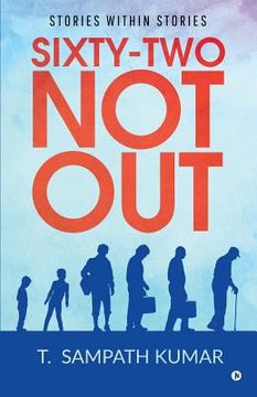 portada Sixty - two not out: Stories Within Stories (en Inglés)
