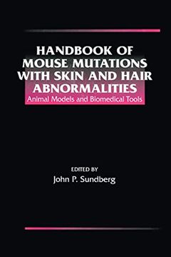 portada Handbook of Mouse Mutations With Skin and Hair Abnormalities: Animal Models and Biomedical Tools (en Inglés)