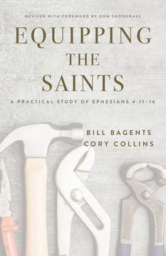 portada Equipping the Saints: A Practical Study of Ephesians 4: 11-16 (en Inglés)