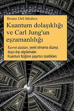 portada Kuantum dolaşıklığı ve Carl Jung'un eşzamanlılığı (en Turco)